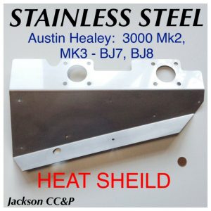Austin Healey 3000 MK2, Mk3 -BJ7,BJ8 (Twin Carb) Heat Sheild - Stainless Steel